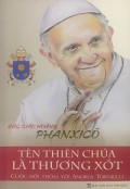 Tên Thiên Chúa là Thương xót - Cuộc đối thoại với Andrea Tornielli