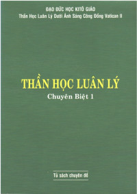 Thần học luân lý chuyên biệt (t1)