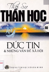 Thời sự thần học - s60: Đức tin và những vấn đề xã hội