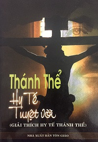 Thánh Thể hy tế tuyệt vời (Giải thích hy tế Thánh Thể)