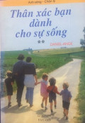 Thân xác bạn dành cho sự sống