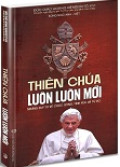 Thiên Chúa luôn mới: Những suy tư về cuộc sống, tình yêu và tự do