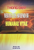 Thông điệp Veritatis Splendor Humanae Vitae (Rạng ngời chân lý)