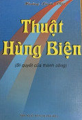 Thuật hùng biện (Bí quyết của thành công)