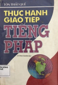 Thực hành giao tiếp tiếng Pháp