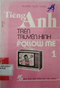 Tiếng Anh trên truyền hình - Follow me (t1)