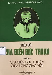 Tiểu sử Cha Biển Đức Thuận (p3) Cha Biển Đức Thuận trong trái tim các đan sĩ của Ngài