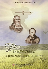 Tiểu sử Đức Cha Francois Pallu và Đức Cha Pierre Lambert de La Motte