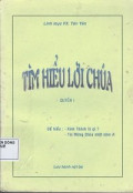 Tìm hiểu Lời Chúa (t1)