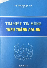 Tìm hiểu tin mừng theo thánh Gioan