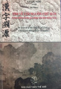 Tìm về cội nguồn chữ Hán