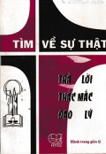 Tìm về sự thật - Trả lời thắc mắc đạo lý