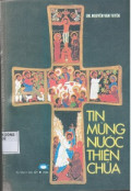 Tin Mừng Nước Thiên Chúa (t1) - Thiên Chúa và công trình cứu độ