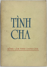 Tình Cha - Sống làm vinh danh Cha