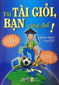 Tôi tài giỏi, bạn cũng thế!