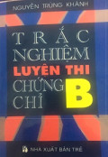 Trắc nghiệm luyện thi chứng chỉ B môn Tiếng Anh