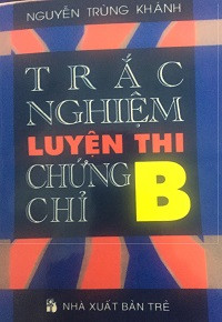 Trắc nghiệm luyện thi chứng chỉ B môn Tiếng Anh
