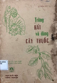 Trồng hái và dùng cây thuốc
