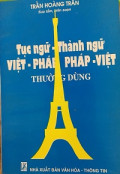 Tục ngữ - Thành ngữ Việt - Pháp Pháp - Việt