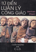 Từ điển luân lý Công Giáo (t1): A - L (Cuốn thượng)