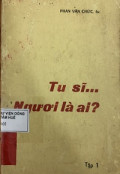 Tu sĩ...Ngươi là ai? (t1)