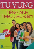 Từ vựng Tiếng Anh theo chủ điểm