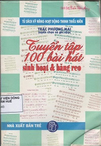 Tuyển tập 100 bài hát sinh hoạt và băng reo