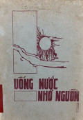 Uống nước nhớ nguồn (t1)