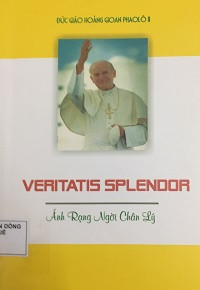 Veritatis Splendor - Ánh rạng ngời chân lý