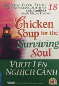 Chicken soup for the surviving soul (t18) Vượt lên nghịch cảnh