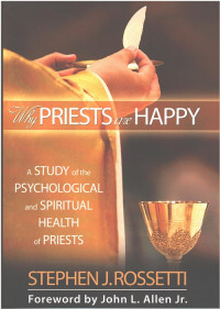 Why priests are happy (A study of the psychological and spritual health of priests)