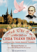 Anh chị em là đền thờ của Chúa Thánh Thần - Linh đạo của thánh Arnold Janssen