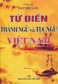 Từ điển thành ngữ và tục ngữ Việt Nam