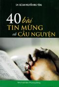 40 bài Tin mừng về cầu nguyện