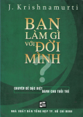 Bạn làm gì với đời mình
