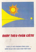 Bước theo Chúa Giêsu - Giáo lý Hội thánh Công Giáo