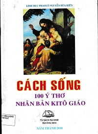 Cách sống - 100 Ý thơ Nhân bản Kitô giáo