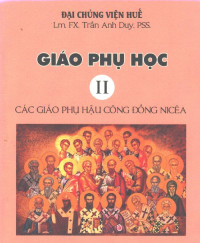 Giáo phụ học (t2) - Các giáo phụ hậu công đồng Nicêa