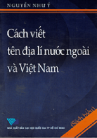 Cách viết tên địa lí nước ngoài và Việt Nam