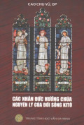 Các nhân đức hướng Chúa - Nguyên lý của đời sống Kitô