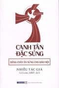 Canh tân đặc sủng - Dòng chảy ân sủng cho Giáo hội