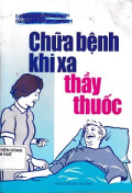 Chữa bệnh khi xa thầy thuốc