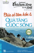 Chicken Soup for the Soul (t2) Chia sẻ tâm hồn và quà tặng cuộc sống