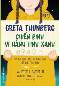 Chiến binh vì hành tinh xanh - Cô bé nghỉ học, đi biểu tình để cứu Trái đất