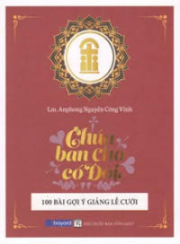 Chúa ban cho có đôi - 100 bài gợi ý giảng lễ cưới