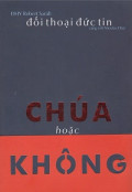 Chúa hoặc không - Đối thoại đức tin