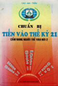 Chuẩn bị tiến vào thế kỷ 21 -  Cẩm nang người trẻ vào đời 2