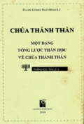 Chúa Thánh Thần - Một dạng tổng lược thần học về Chúa Thánh Thần