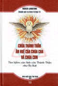 Chúa Thánh Thần ân huệ của Chúa Cha và Chúa Con - Tìm kiếm căn tính của Thánh Thần như Ân Huệ