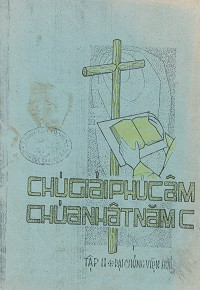 Chú giải Phúc âm Chúa Nhật năm C (t2)